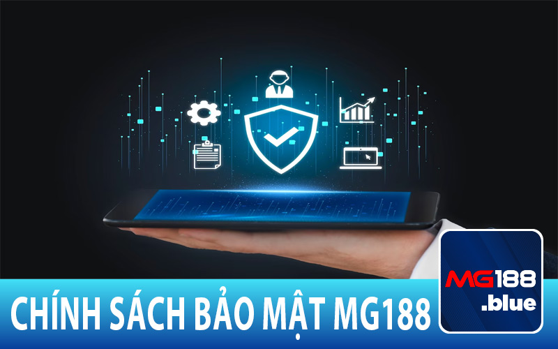 Chính sách bảo mật MG188