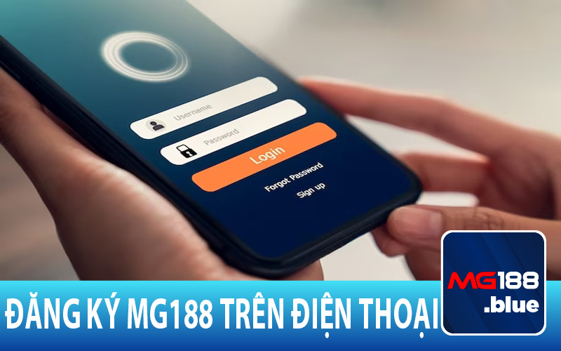 Tạo tài khoản MG188 trên điện thoại