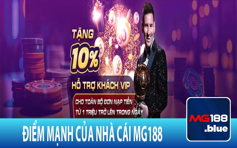 Ưu điểm nổi trội của nhà cái MG188